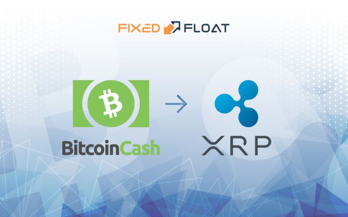 Exchange Bitcoin Cash to XRP