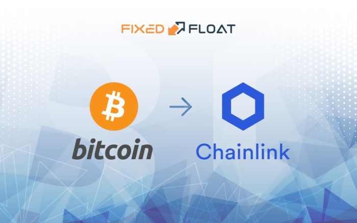 Exchange Bitcoin to Chainlink