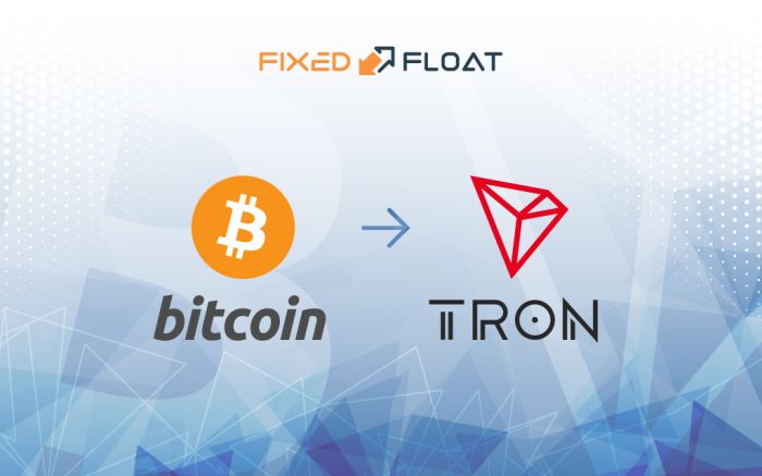 Exchange Bitcoin to Tron